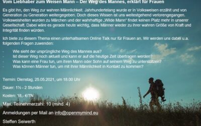 Vom Liebhaber zum Weisen Mann – Der Weg des Mannes, ein Workshop für Frauen